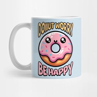 Donut Worry Be Happy! Cute Donut Pun Mug